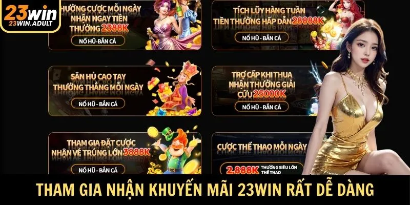 Tham gia nhận khuyến mãi 23Win rất dễ dàng